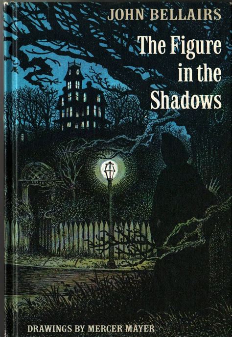 The Figure In The Shadows Written By John Bellairs Illustrated By Mercer Mayer Weekly Reader