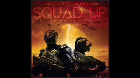 STREET LIFE N METHOD MAN SQUAD UP FEATURING AND PRODUCED BY HAVOC OF