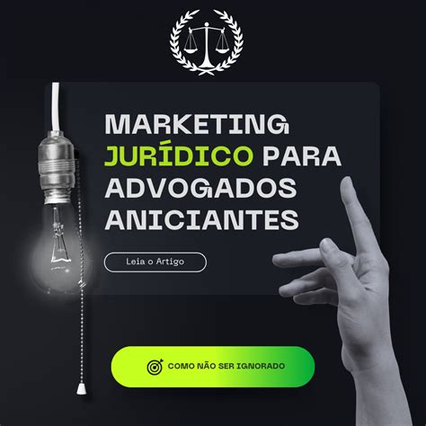 Marketing Juridico Para Advogados Iniciantes