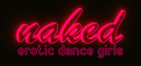 Naked Erotic Dance Girls Steam Charts Steambase