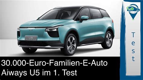 Familien E Auto F R Euro Endlich Greifbar Aiways U Deb T