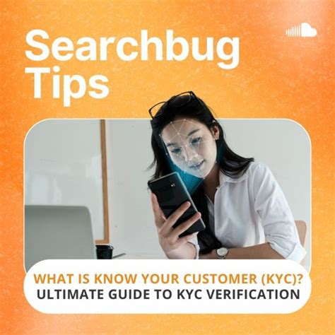 Stream What Is Know Your Customer Kyc Ultimate Guide To Kyc