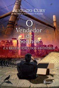 O Vendedor de Sonhos e a Revolução dos Anônimos