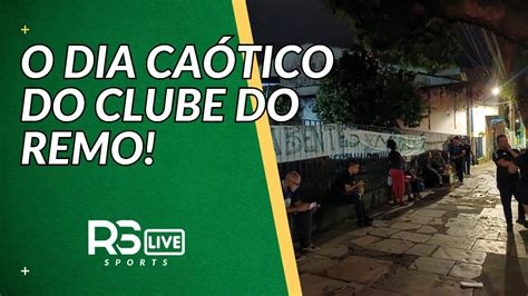 O DIA CAÓTICO DO CLUBE DO REMO CRISE SEM FIM YouTube