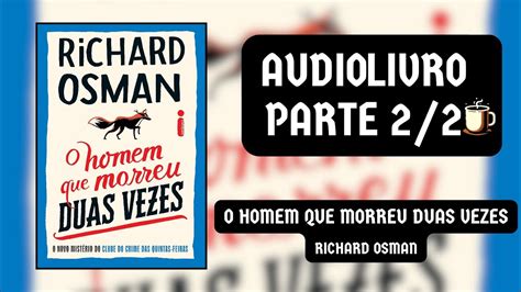 O Homem Que Morreu Duas Vezes Vol Richard Osman Audiobook