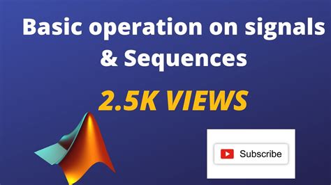 Basic Operation On Signals Sequences Using Matlab Youtube