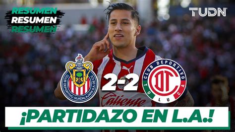 Resumen Y Goles Chivas Toluca Amistoso Tudn Youtube