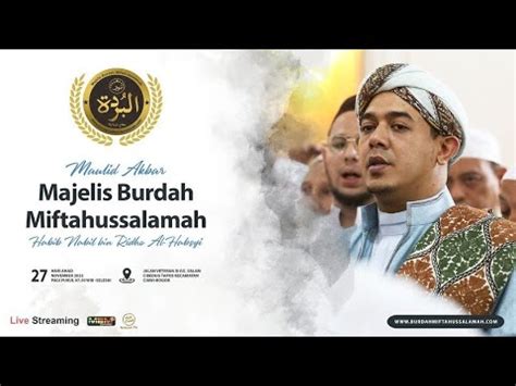 Live Maulid Akbar Majlis Burdah Miftahussalamah YouTube