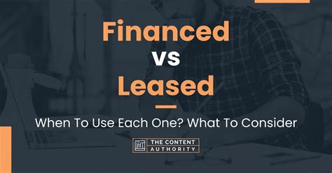 Financed Vs Leased When To Use Each One What To Consider