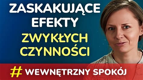 Te 3 zwykłe czynności właściwie wykonane pomogą Ci wyciszyć się