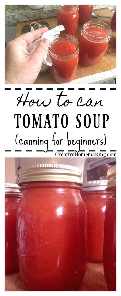 Canning Tomato Soup Recipe Creative Homemaking