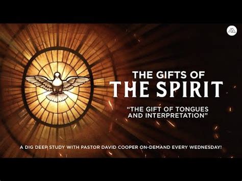 The Gifts Of Tongues And Interpretation PASTOR DAVID COOPER Mount