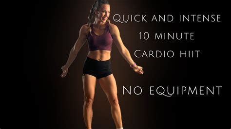 Quick And Intense 10 Minute Full Body Cardio Hiit Workout Youtube