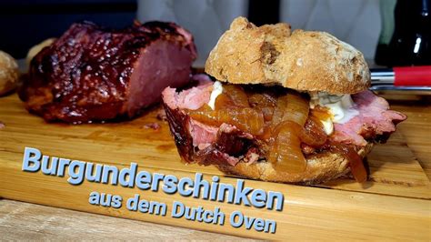 Burgunderschinken Aus Dem Dutch Oven Dernordseegriller Phoenixbbq