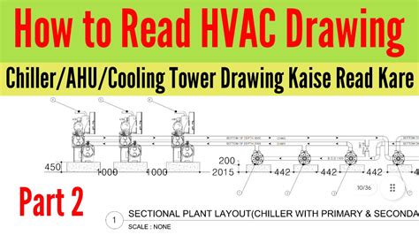 How To Read Hvac Drawing Part Chiller Ahu Cooling Tower Ki Drawing