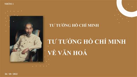 Solution Thuyet Trinh Tu Tuong Ho Chi Minh Ve Van Hoa Studypool