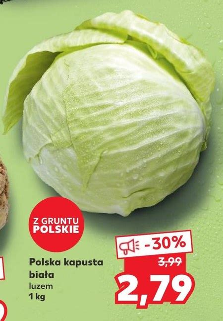 Kapusta Kaufland 30 TANIEJ Promocja Kaufland Ding Pl