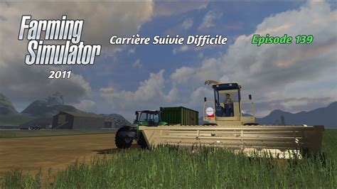 Carri Re Suivie Farming Simulator Difficile Youtube