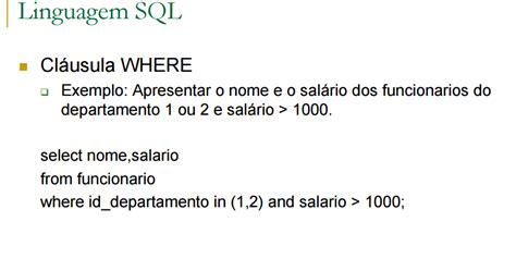 O Que É A Clausula Where Em Banco De Dados - Estudos acerca de Bancos de Dados: Where in