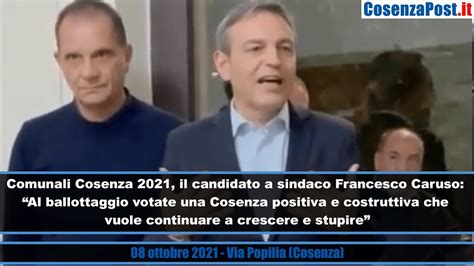 Comunali A Cosenza Il Candidato Francesco Caruso A Via Popilia