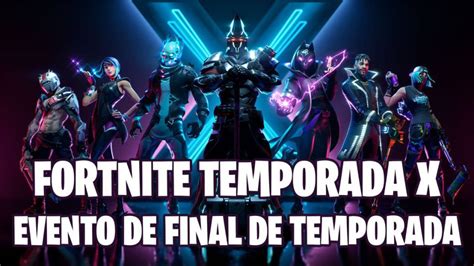 Evento El Final De Fortnite Fecha Hora Y C Mo Ver El Cierre De La