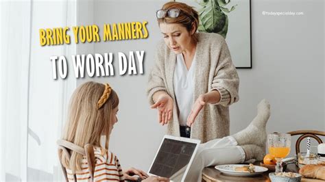 Bring Your Manners To Work Day September 1 2023