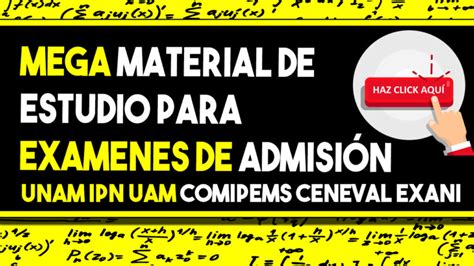 🔰 Material De Estudio Unam Ipn Uam Comipems Ceneval Exani 2023 2024