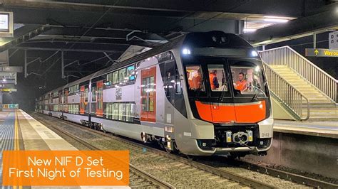 Sydney Trains Vlog New Nif D Set First Night Of Testing Youtube