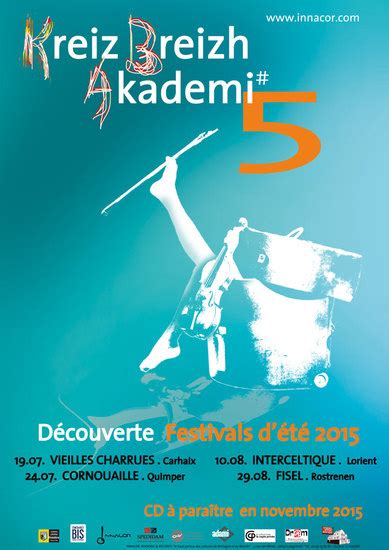 Kreiz Breizh Akademi D Couverte Des Festivals D T En Bretagne