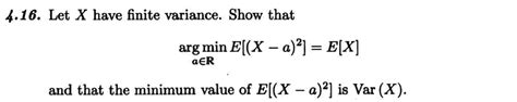 Solved 4.16. ﻿Let x ﻿have finite variance. Show | Chegg.com