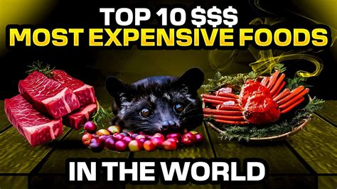 Top 10 Most Expensive Food In The World Shocking Prices Of Bizarre