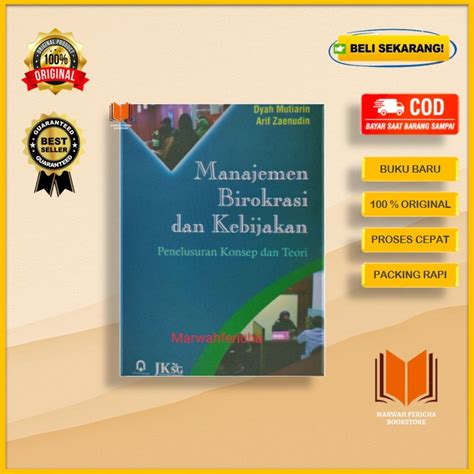 Jual Buku Manajemen Birokrasi Dan Kebijakan Penelusuran Konsep Dan