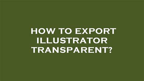 How To Export Illustrator Transparent Youtube