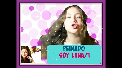 Details 48 Como Hacer El Peinado De Soy Luna Abzlocal Mx