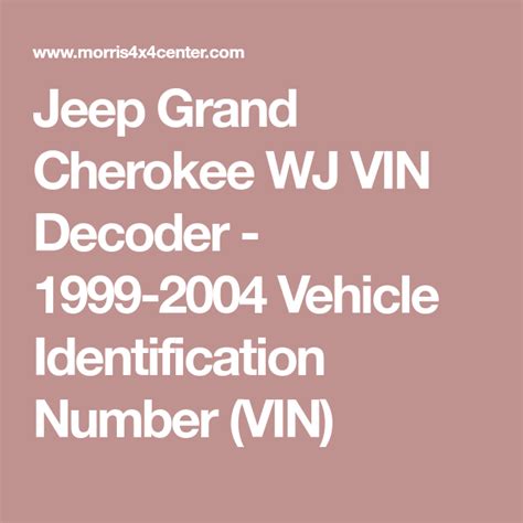 Jeep Grand Cherokee Wj Vin Decoder 1999 2004 Vehicle Identification Number Vin Jeep Grand