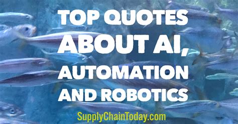 Top Quotes About Ai Automation And Robotics