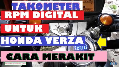 MERAKIT RPM TAKOMETER DIGITAL HONDA VERZA YouTube