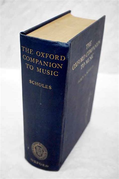 The Oxford Companion To Music By Scholes Percy A 1938 Signed By