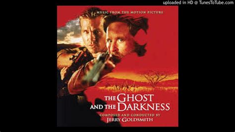 Theme From The Ghost And Darkness Jerry Goldsmith Youtube