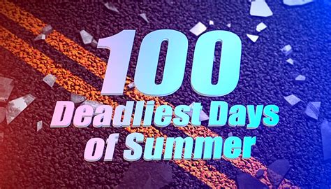 Memorial Day Marks The Start Of The 100 Deadliest Days On The Roads