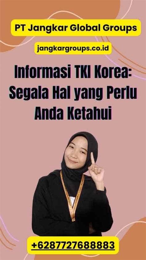 Informasi Tki Korea Segala Hal Yang Perlu Anda Ketahui Jangkar