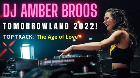 Dj Amber Broos Plays The Age Of Love Tomorrowland Youtube