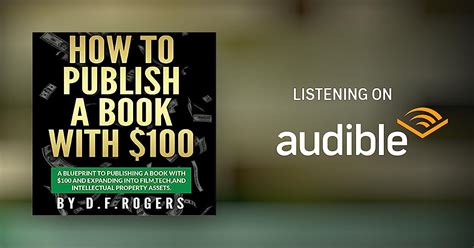 How To Publish A Book With 100 By D F Rogers Audiobook