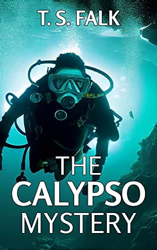 The Calypso Mystery The Ancient Secrets 5 By T S Falk Goodreads