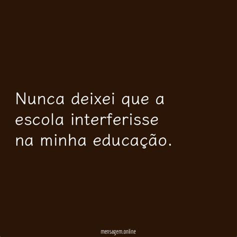 Frases De Despedida Da Escola A Educa O N O Pode Ser Delegada