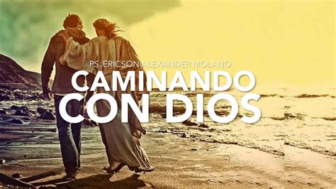 Introducir Imagen Frases De Caminar Con Dios Abzlocal Mx