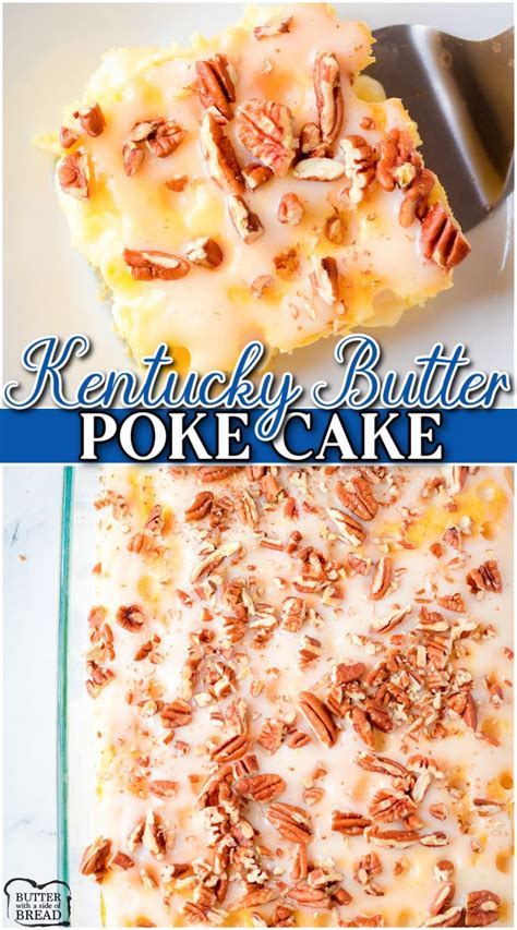 Kentucky Butter Poke Cake Butter With A Side Of Bread