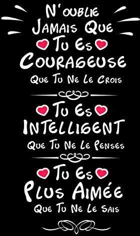 Independently Published N Oublie Jamais Que Tu Es Plus Courageuse Ne Le