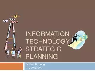 PPT Information Technology Strategic Plan PowerPoint Presentation