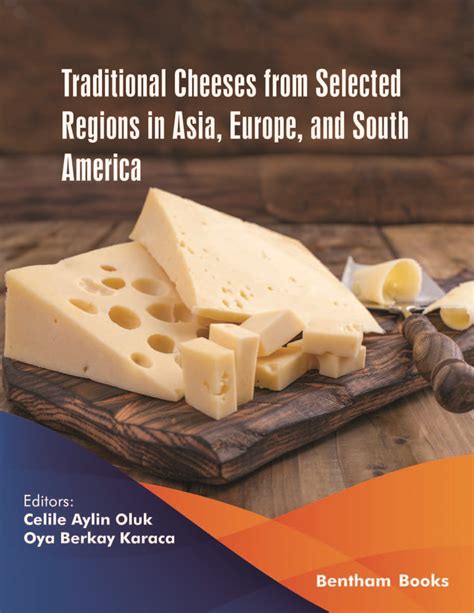 Traditional Cheeses From Selected Regions In Asia Europe And South